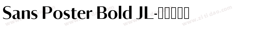 Sans Poster Bold JL字体转换 Sans Poster Bold JL字体转换